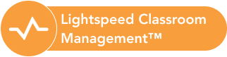 Lightspeed Classroom Management